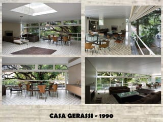 CASA GERASSI - 1990
 