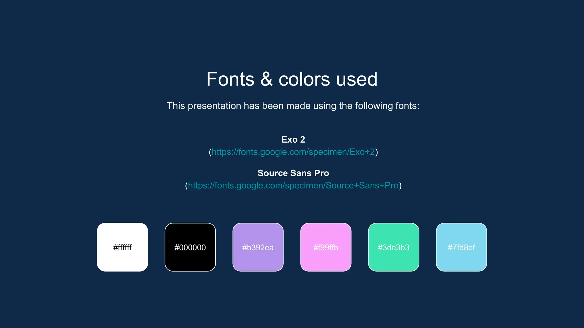 Fonts & colors used
This presentation has been made using the following fonts:
Exo 2
(https://fonts.google.com/specimen/Exo+2)
Source Sans Pro
(https://fonts.google.com/specimen/Source+Sans+Pro)
#000000 #b392ea #f99ffb
#ffffff #3de3b3 #7fd8ef
 