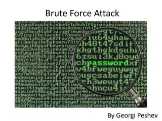 Brute Force Attack By GeorgiPeshev 