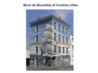 Murs de Bruxelles et d’autres villes 