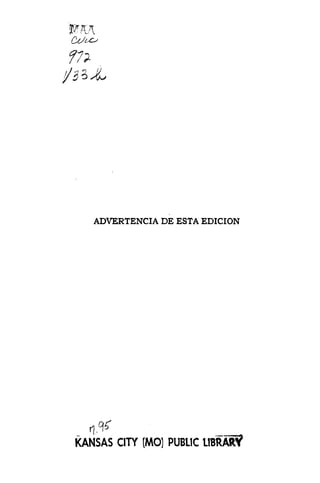 ADVERTENCIA DE ESTA EDICION




KANSAS CITY (MO) PUBLIC IIBRAR?
 