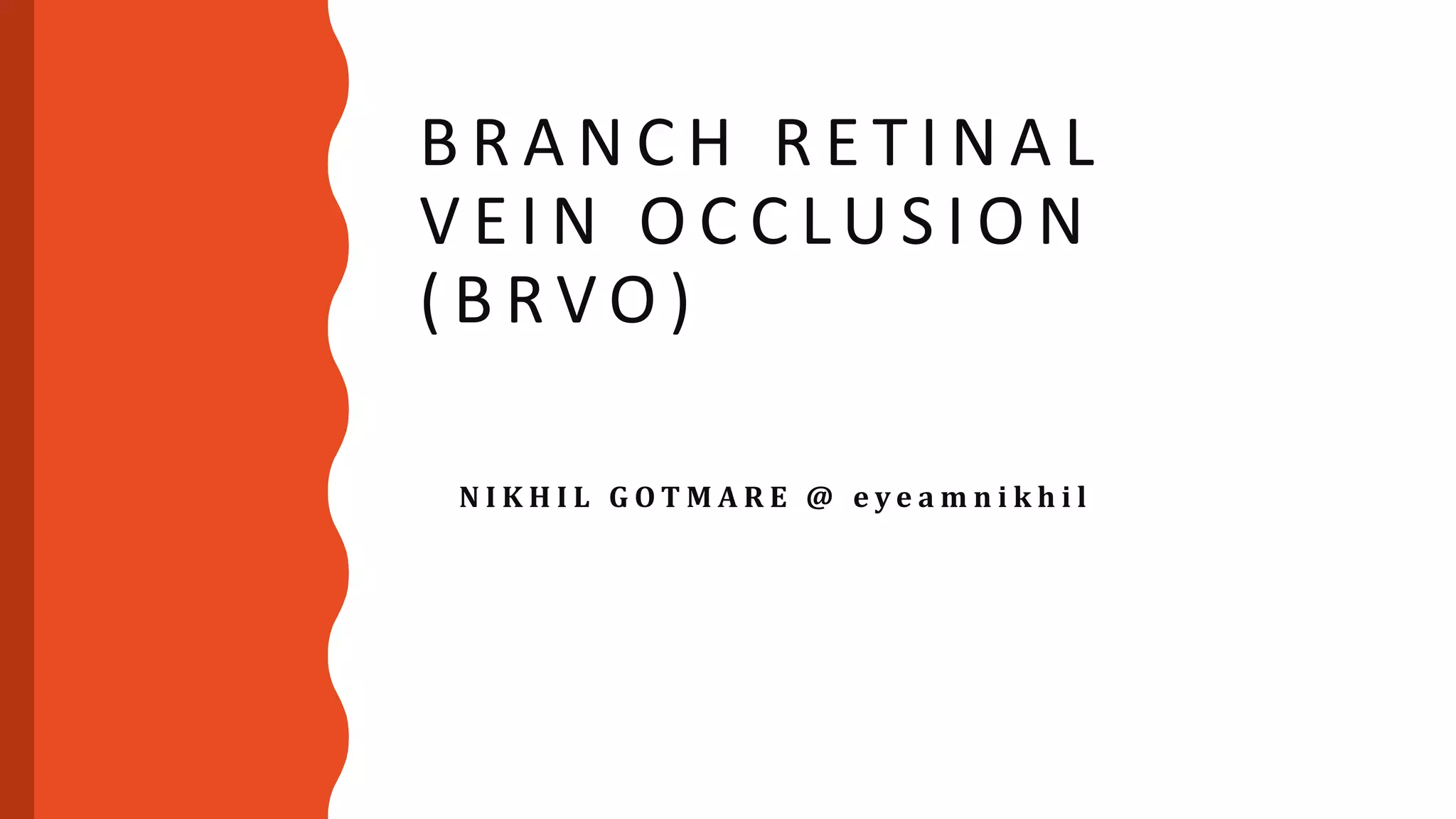 Branch retinal vein occlusion (BRVO) | PPTX