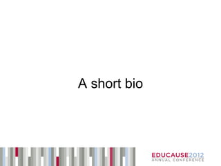 A short bio
 