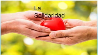 La
Solidaridad
 