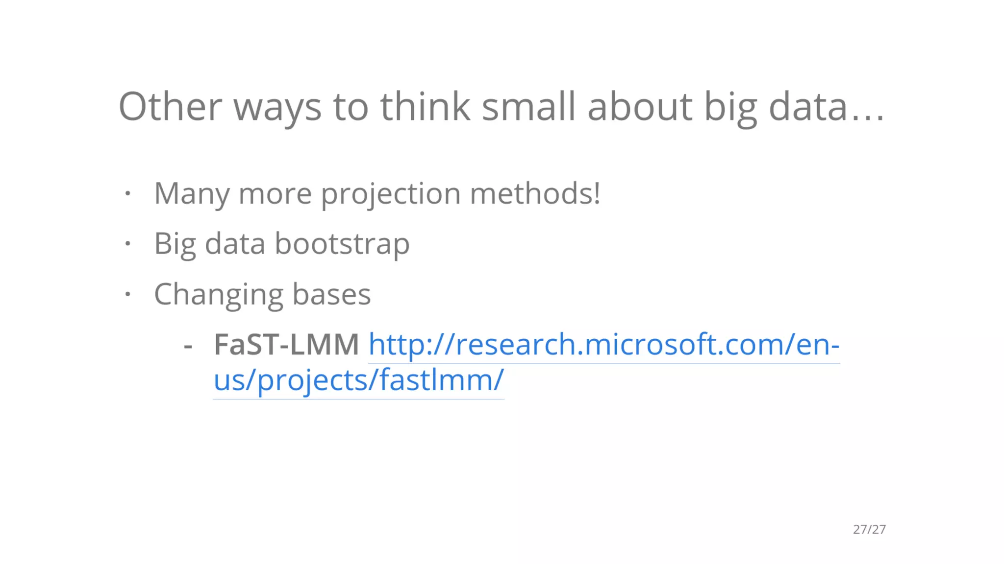 Thinking Small About Big Data