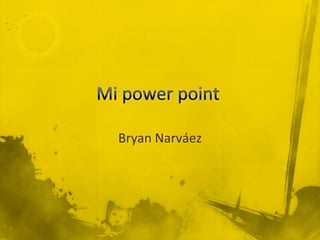 Bryan Narváez
 