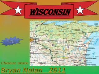 Wisconsin
 
