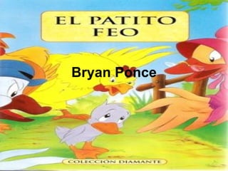Bryan Ponce
 