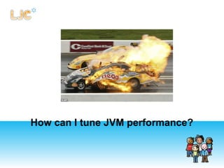 How can I tune JVM performance?
