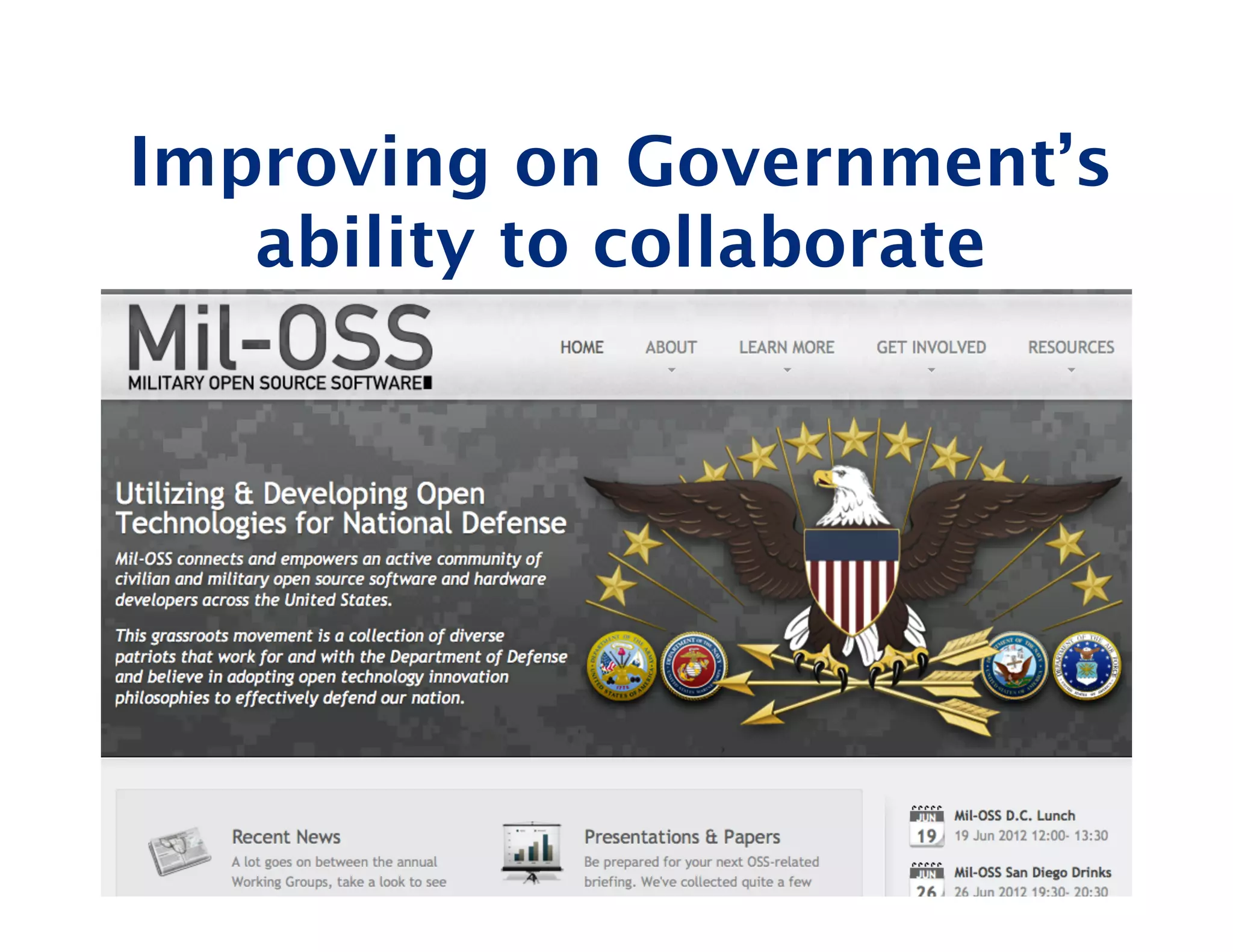 Improving on Government’s
   ability to collaborate




                     25
                     25
 