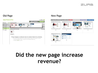 Old Page New Page
Did the new page increase
revenue?
 