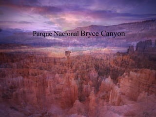 Parque Nacional   Bryce Canyon 