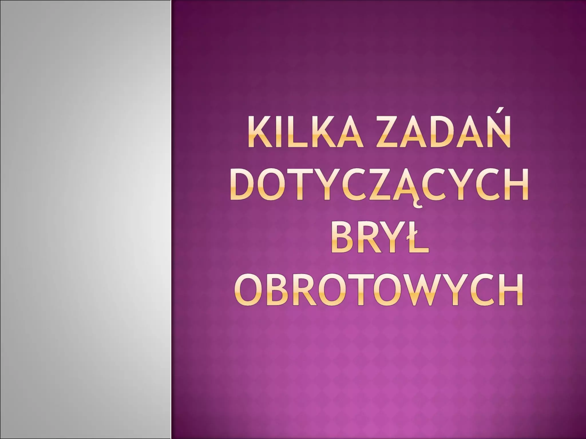 Bryly obrotowe- zadania | PPT