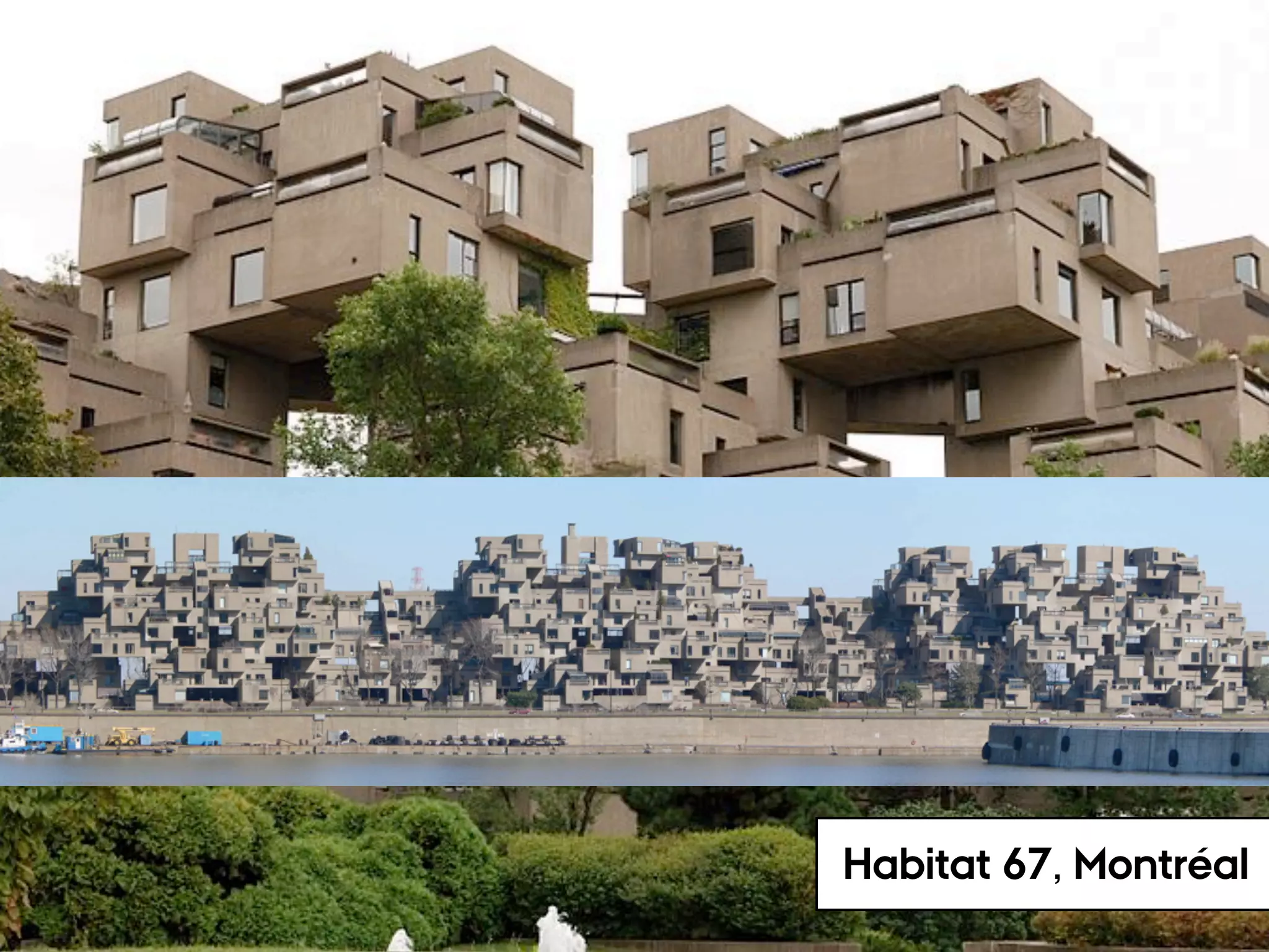 Habitat 67, Montréal
 