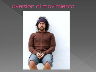 aversión al movimiento