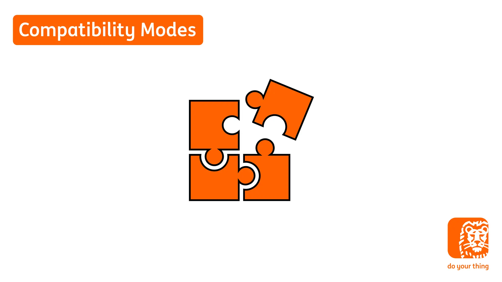 Compatibility Modes
 