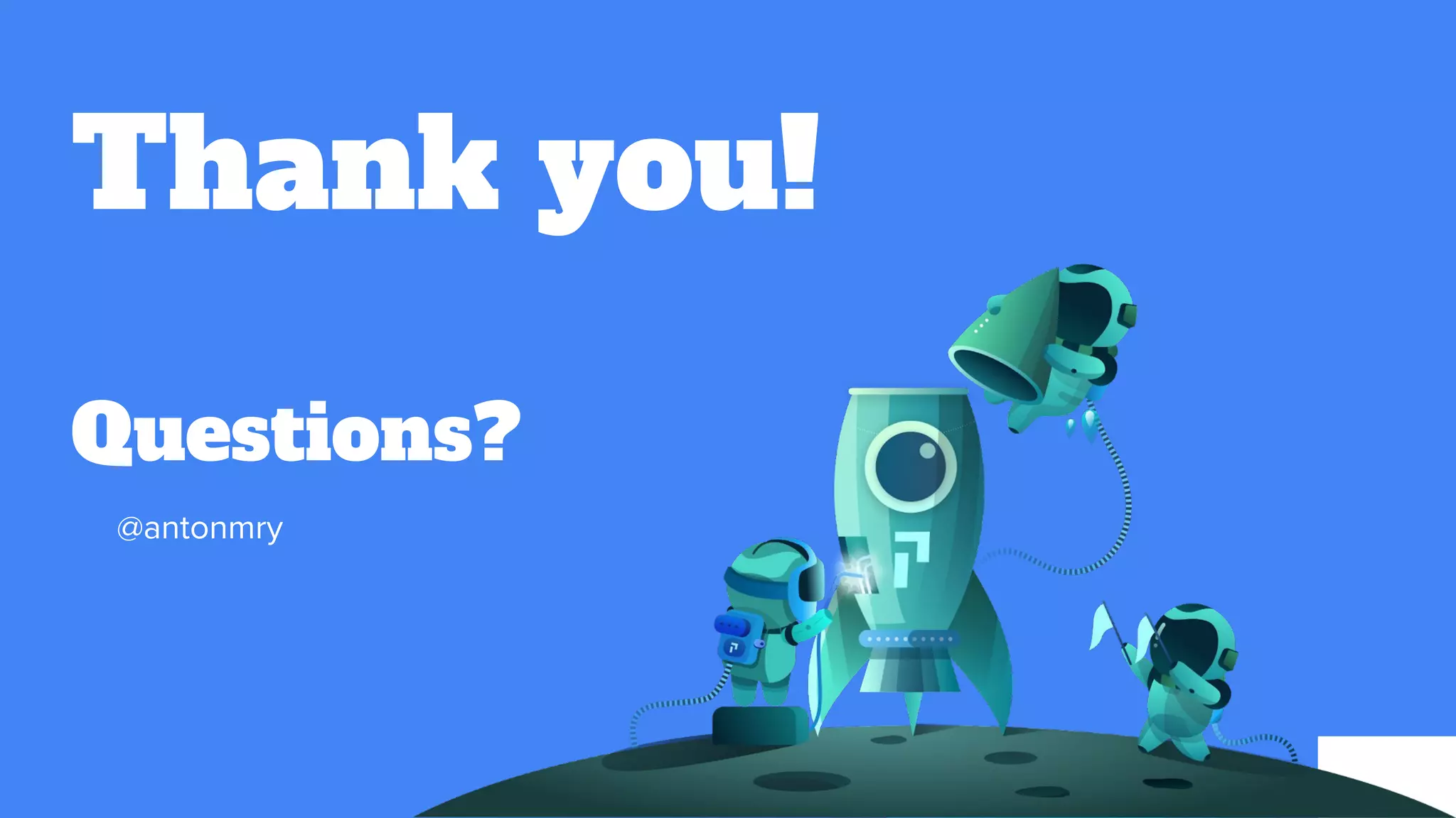 Thank you!
Questions?
@antonmry