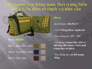 Túi laptop đeohôngnamthờitrangbiếnđổi 4 kiểutheosởthíchvànhucầu Môtả: ,[object Object]