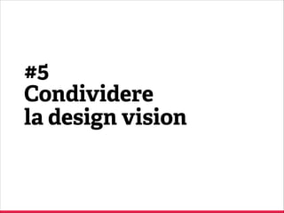 Quali sono
i vantaggi
ricorrenti
nei proge i nati
da un brief?

Quali sono
i vantaggi
ricorrenti
nei proge i nati
da un brief?

 