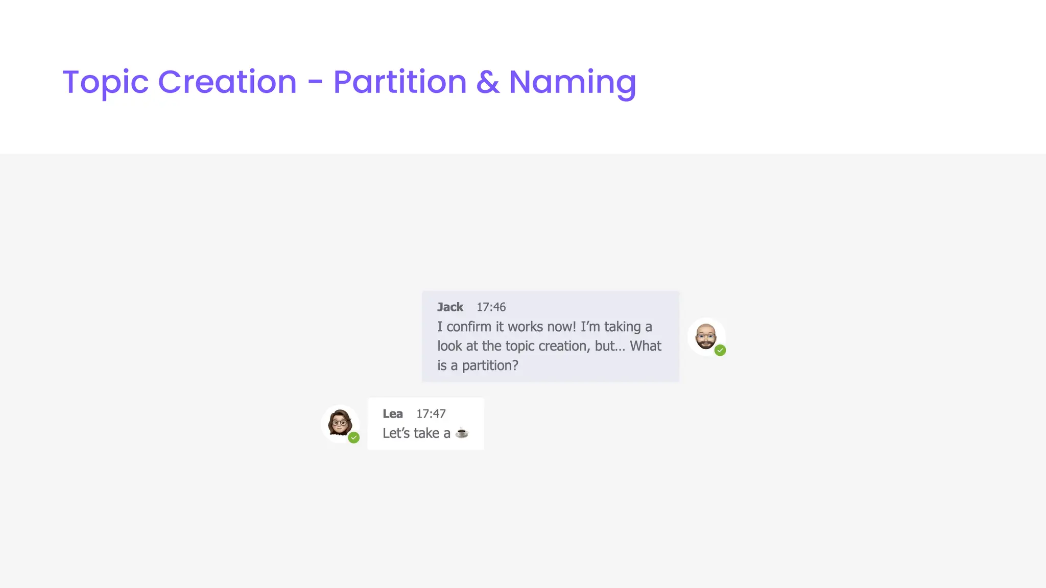 Topic Creation - Partition & Naming
 