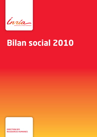 Bilan social 2010




direction des
ressources humaines
 