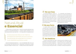 O carvão mineral é uma riqueza natural
e regional. Um combustível abundante em
nosso subsolo terrestre e que, hoje, é extraí-
do de forma consciente, preservando o solo
e evitando impactos ambientais de uma
formaresponsávelcomasgeraçõesfuturas.
Na economia regional, ele é essencial. Ge-
rou muita riqueza, muito crescimento e, hoje,
ainda gera empregos, movimenta a econo-
mia e traz prosperidade. Além de ser uma
energia segura, não depende de condições
climáticas,tornando-se,assim,fundamental.
Natural,Atual
e Essencial
Balanço Social 2019
38
É atual, porque hoje utiliza as mais modernas
tecnologias para exploração, visto que é a principal
fonte de geração de energia elétrica do mundo e
muito importante na economia mundial.
39
transferro.com.br
O carvão mineral é utilizado como
combustível para a produção de ferro e
aço, componentes fundamentais do au-
tomóvel, do avião, de trens, bicicletas etc.
Cerca de 71% de todo o aço produzido no
mundo depende do carvão mineral. Outro
componente fundamental da siderurgia é
o ferro, também oriundo da mineração.
No seu Carro
As usinas termelétricas a carvão mi-
neral respondem por 38% da geração de
energia elétrica no mundo. Também é fon-
te de calor, essencial para quem vive em
países com invernos rigorosos. Em alguns
países, como a África do Sul, o carvão mi-
neral responde por mais de 90% da gera-
ção de energia elétrica.
É o combustível mais abundante na
natureza e foi uma das primeiras fontes de
energia usadas pela humanidade. Mas não
é só na produção de energia que ele é im-
portante: está presente em nossas casas,
desde o cimento e aço usados na constru-
ção,atéaotratamentodeáguaparatorná-la
mais saudável para o consumo.
Na sua Casa
Na Medicina
O carvão mineral também tem papel
importante na produção de equipamen-
tos de saúde que equipam hospitais, am-
bulâncias e centros de saúde. Além disso,
por meio do carvão mineral, pode-se obter
elementos químicos utilizados em remé-
dios cotidianos, tais como: ácido salicílico
(Aspirina), ácido pícrico (anestésico para
queimaduras) e nitrofenol (composto in-
termediário na síntese de Paracetamol).
 