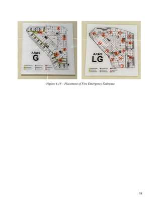 33
Figure 4.19 – Placement of Fire Emergency Staircase
 
