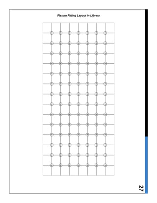 27
Fixture Fitting Layout in Library
 