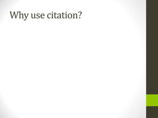 Why use citation?