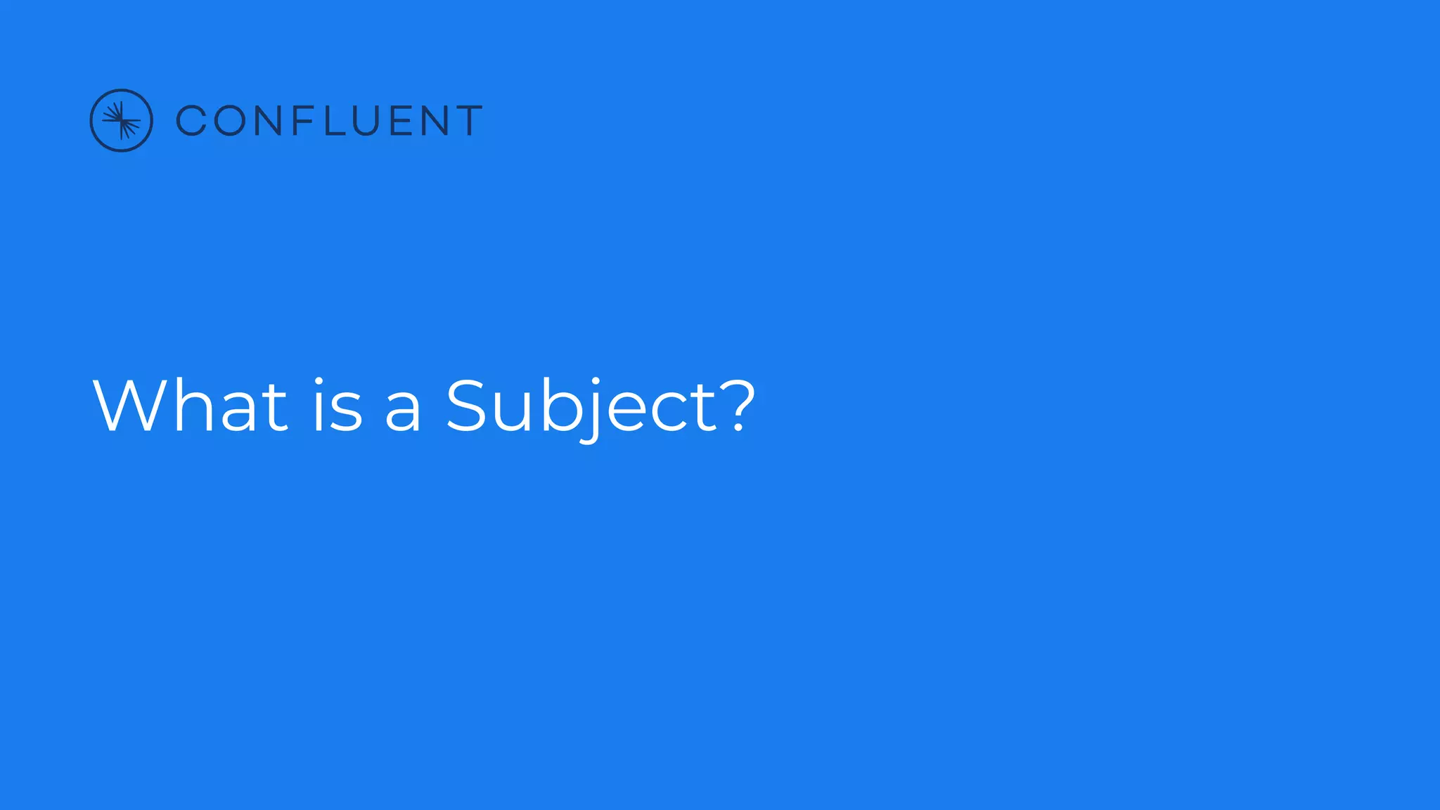 What is a Subject?
 