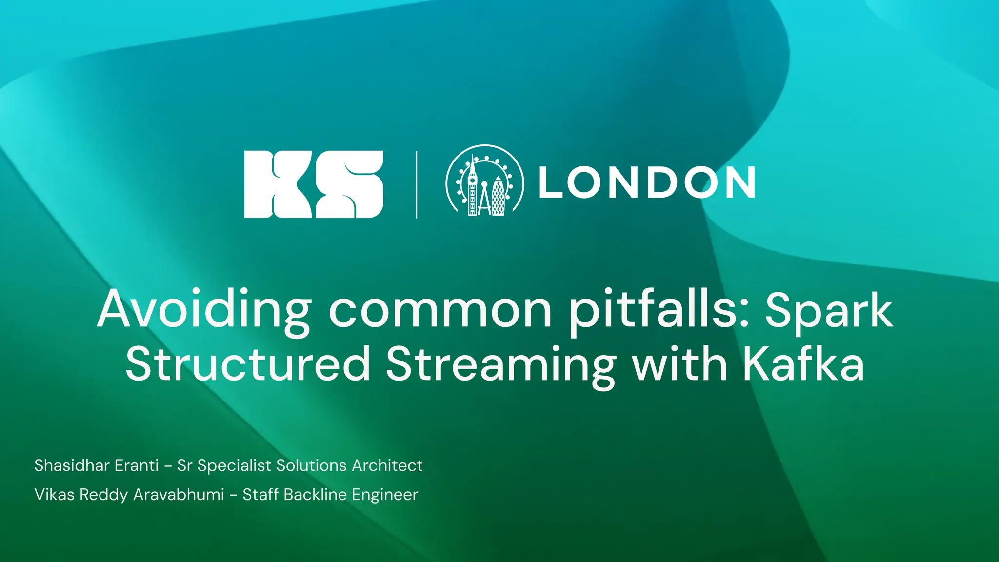 ©2024 Databricks Inc. — All rights reserved Avoiding common pitfalls: Spark Structured Streaming with Kafka Shasidhar Eranti - Sr Specialist Solutions Architect Vikas Reddy Aravabhumi - Staff Backline Engineer 
