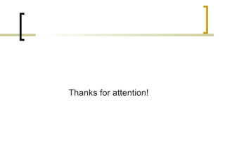 Thanks for attention! 