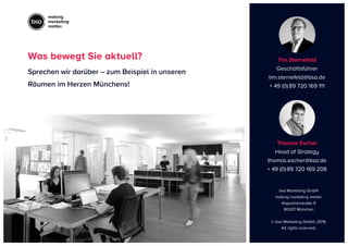 making
marketing
matter.
bsa Marketing GmbH
making marketing matter.
Kapuzinerstraße 9
80337 München
© bsa Marketing GmbH, 2019.
All rights reserved.
Sprechen wir darüber – zum Beispiel in unseren
Räumen im Herzen Münchens!
Was bewegt Sie aktuell? Tim Sternefeld
Geschäftsführer
tim.sternefeld@bsa.de
+ 49 (0) 89 720 169 111
Thomas Escher
Head of Strategy
thomas.escher@bsa.de
+ 49 (0) 89 720 169 208
 