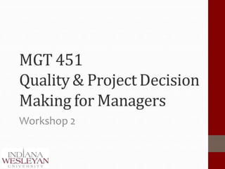 MGT451 Workshop 2