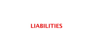LIABILITIES
 