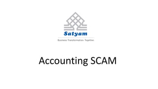 Accounting SCAM
 