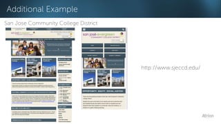 Additional Example 
San Jose Community College District 
http://www.sjeccd.edu/ 
 
