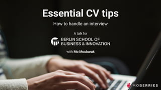 Essential CV Tips & How to Handle an Interview | PPT