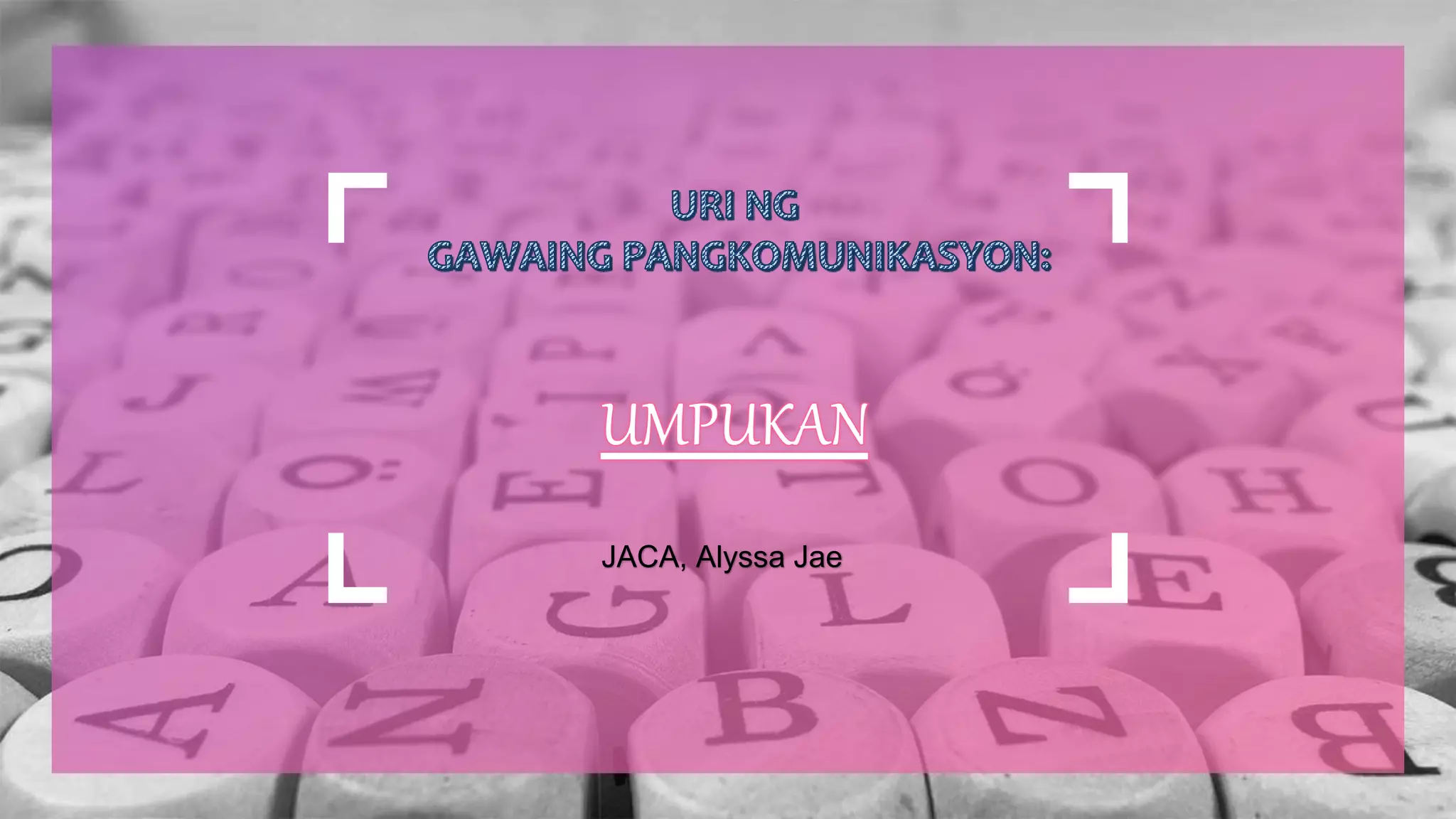 MGA GAWAING PANG KOMUNIKASYON NG MGA PILIPINO | PPTX