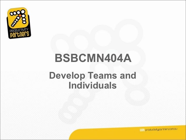 Bsbled401 A Developteamsandindividualssah 2012 - 