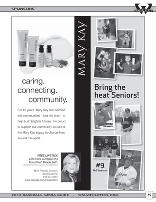 SPONSORS




                                  Bring the
                                  heat Seniors!




                                   #9
                                 Phil Swanson




2012 BASEBALL MEDIA GUIDE   WSUATHLETICS.COM      29
 