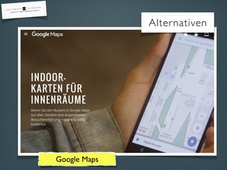 Google Maps
Alternativen
 