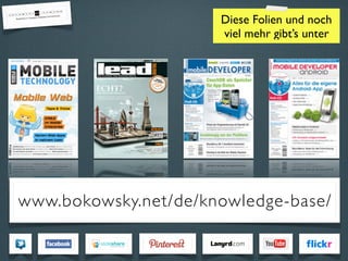 Diese Folien und noch
viel mehr gibt’s unter
www.bokowsky.net/de/knowledge-base/
 