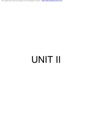 UNIT II
This watermark does not appear in the registered version - http://www.clicktoconvert.com
 