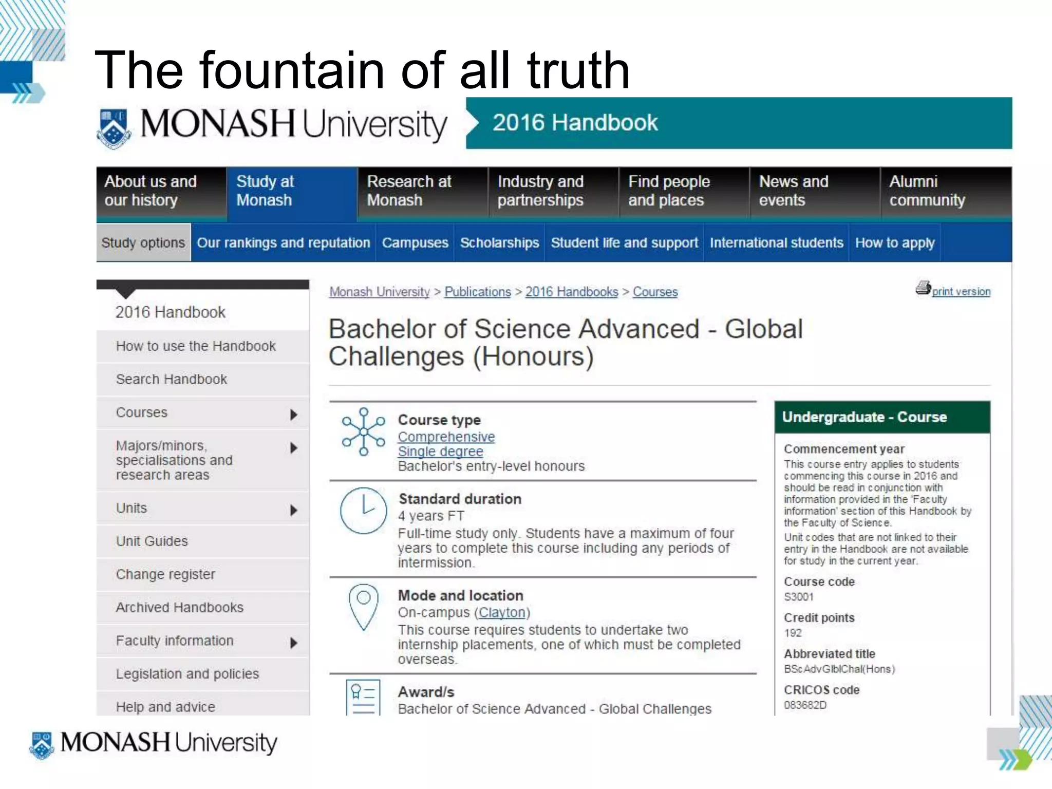 The fountain of all truth
 