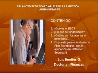 Luis Benites G.
Doctor en Finanzas
Dr. Luis A. Benites Gutiérrez
 