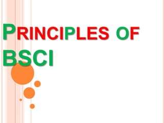 PRINCIPLES OF
BSCI
 