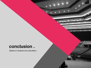 conclusion .
Based on analysis and calculation.
 