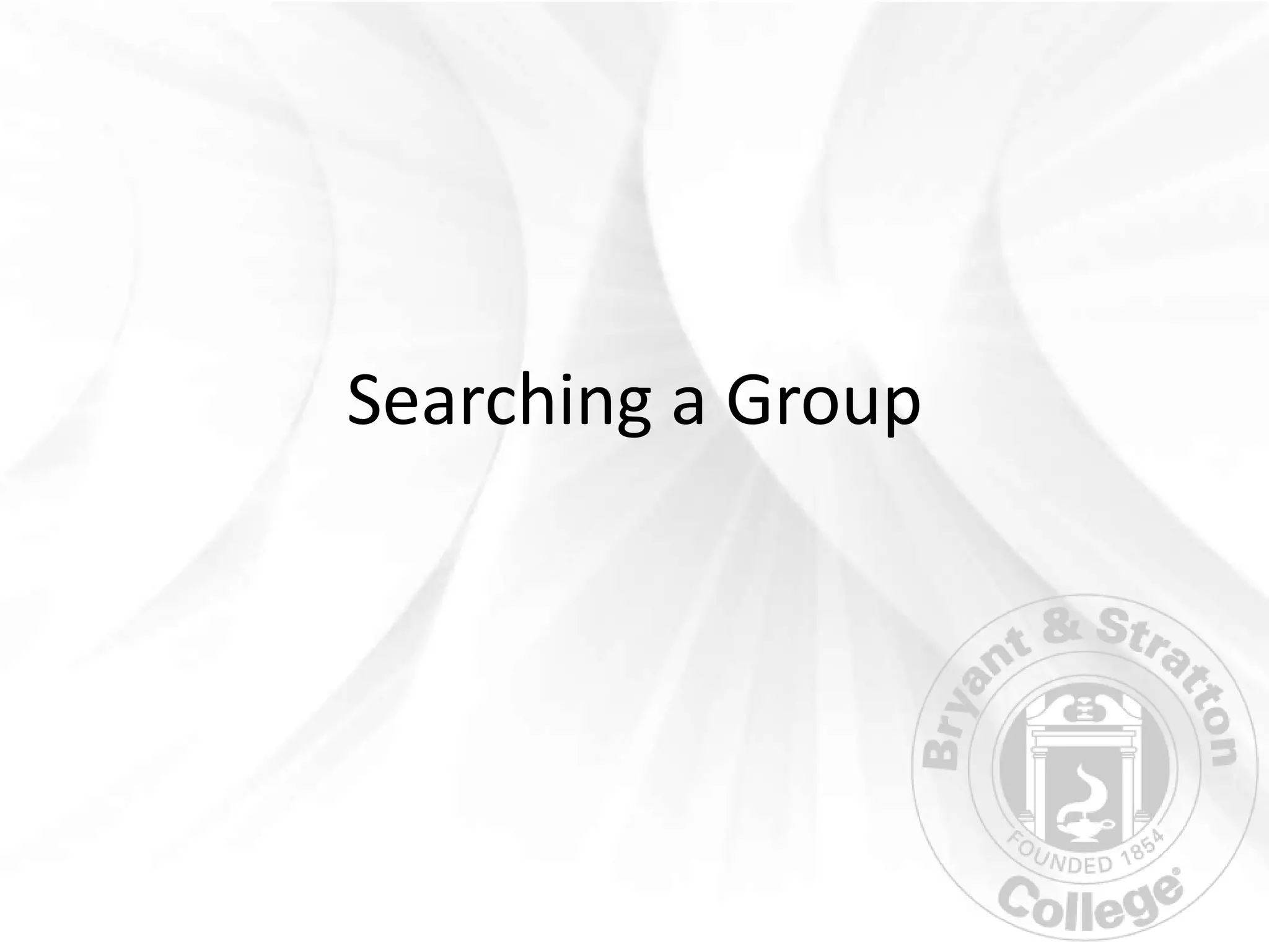 Searching a Group
 