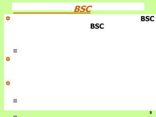 BSC
        BSC
  BSC




         8
 